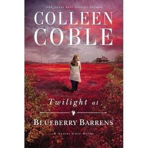 Twilight at Blueberry Barrens -- Colleen Coble